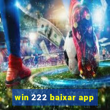 win 222 baixar app